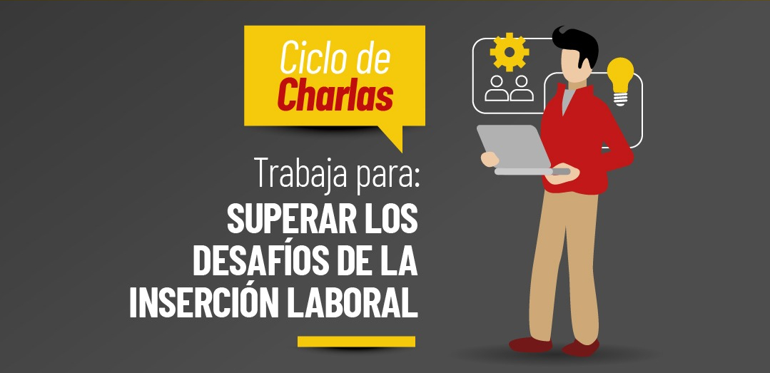 CharlaSuperarDesafiosInsercionLaboral1